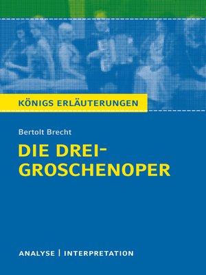 cover image of Die Dreigroschenoper. Königs Erläuterungen.